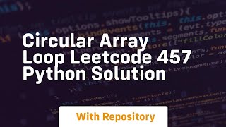 Circular array loop leetcode 457 python solution