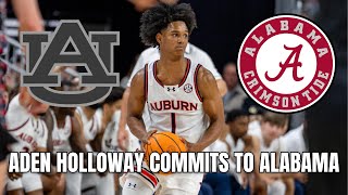 Aden Holloway Transfers From Auburn To Alabama | What If Mark Sears Returns?