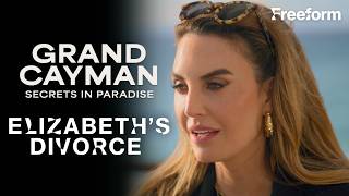 Elizabeth Chambers' Divorce Journey | Grand Cayman: Secrets in Paradise | Freeform