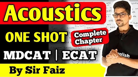 Acoustics MDCAT and ECAT physics one shot full chapter | Sounds One shot MDCAT and ECAT | MDCAT