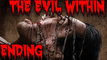 The Evil Within Walkthrough: Part 34 - ENDING / FINAL BOSS (Let
