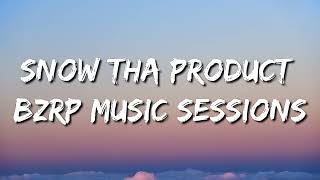 Snow Tha Product || BZRP Music Sessions #39 (Letra/Lyrics)