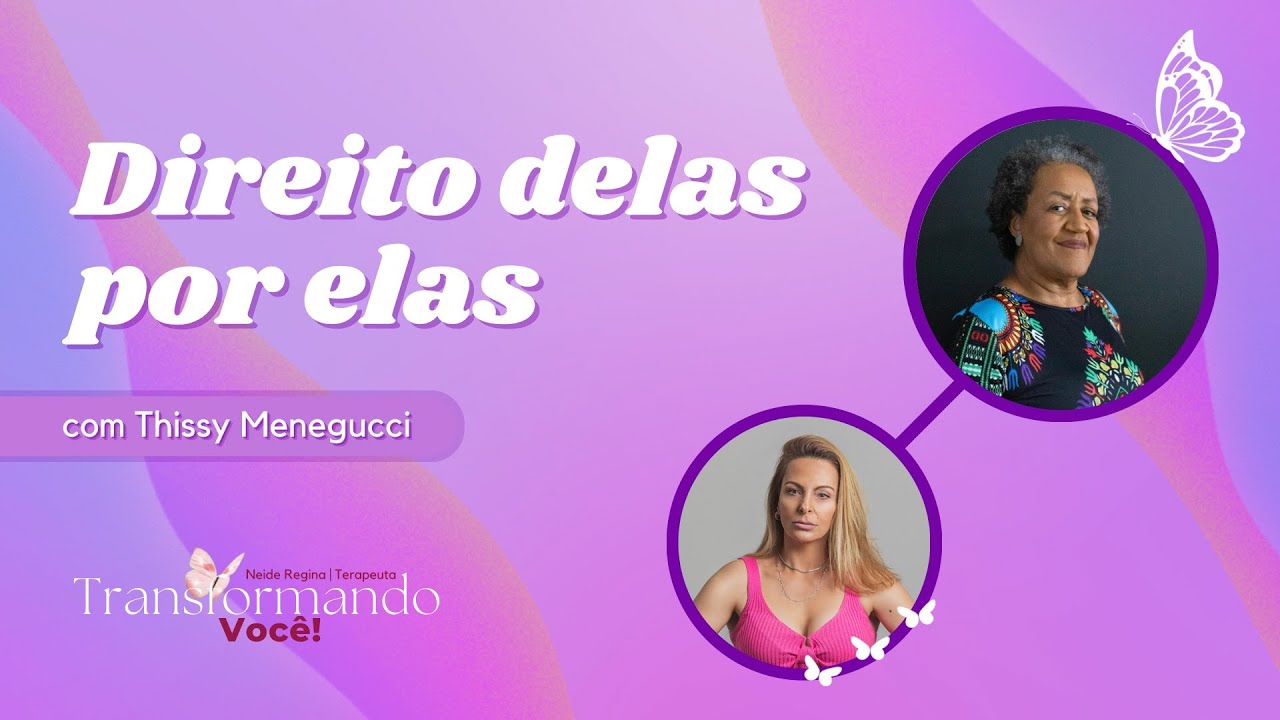 Direito Delas Por Elas | Transformando Você