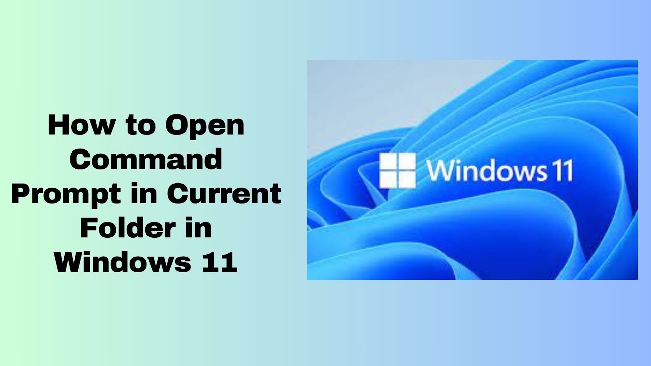 How to Open Command Prompt in Current Folder in Windows 11 - YouTube