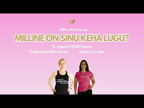 Minu keha lugu - külas on Ly Juhe