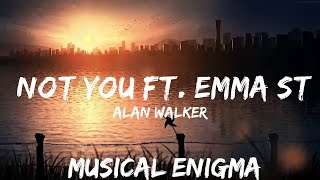 30 mins |  Alan Walker - Not You ft. Emma Steinbakken  | Best Vibing Music