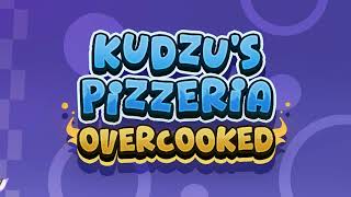 Listen Up! - Kudzus Pizzeria Overcooked