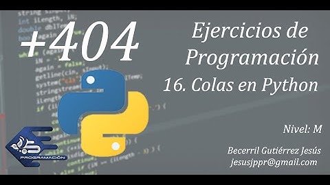 +404 Ejercicios de Programación: #16 Cola en Python