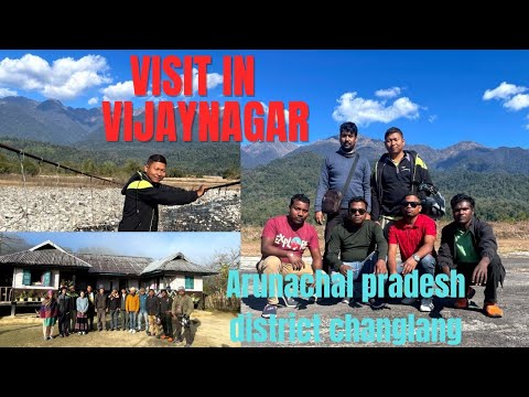 Visit in Vijaynagar arunachal pradesh district changlang@anivlogs - YouTube