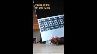 I Finally Got My Hands on the HP Elite x2 G8