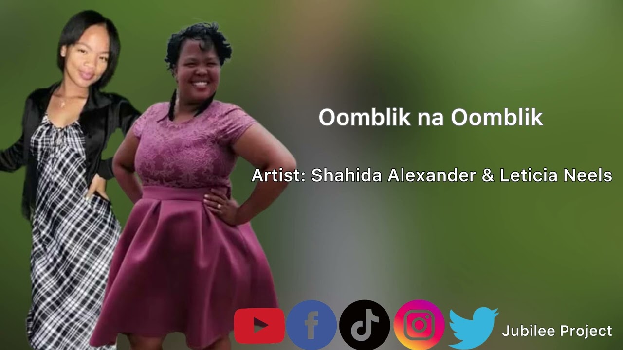 Shahida Alexander & Leticia Neels - Oomblik na Oomblik ft Ridge Alexander & Luegh Renier