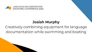 Creatively combining equipment for language documentation while swimming and boating