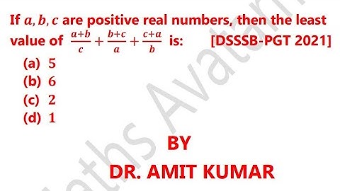If a,b,c are positive real numbers, then the least value of  (a+b)/c+(b+c)/a+(c+a)/b  is 6.