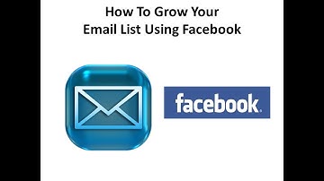 How to Grow Your Email List Using Facebook