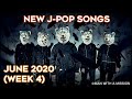 NEW J-POP SONGS - JUNE 2020 (WEEK 4)