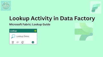 How to use the Lookup Activity in Microsoft Fabric Data Factory: A Step-by-Step Guide