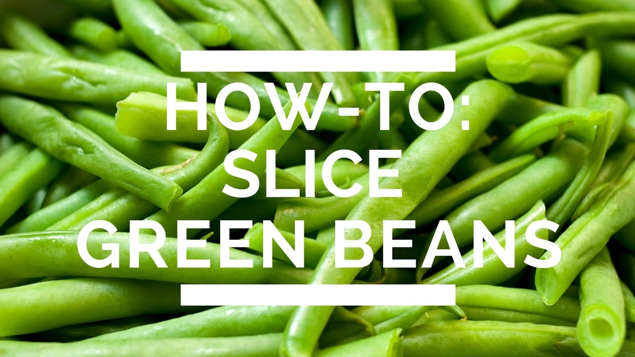 How-To: Slice Green Beans - YouTube