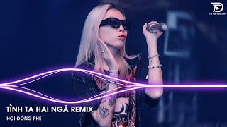 Tại Sao Anh Còn Thương Em Mãi Remix - TÌNH TA HAI NGÃ Remix - Có Lẽ Bên Nhau Là Sai Remix