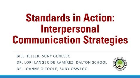 Standards in Action: Interpersonal Communication Strategies