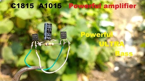 How To Make A1015 C1815 Transistor Amplifier - Diy Amplifier - How To Make Powerful Amplifier