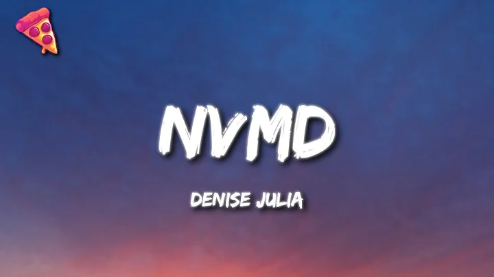 NVMD - Denise Julia