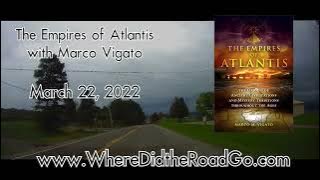 The Empires of Atlantis with Marco Vigato - March 22, 2022