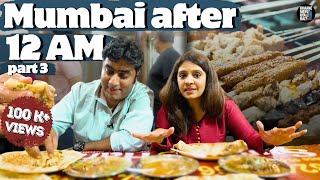 Mumbai after 12 AM | Nalli Nihari | Malpua Rabdi | Bhendi Bazar | Part 3