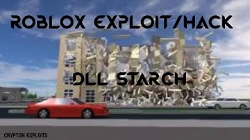ROBLOX Exploit/Hack DLL Starch (PATCHED)