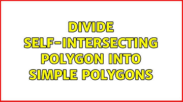 Divide self-intersecting polygon into simple polygons (2 Solutions!!)