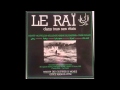 Raïna Raï Reda Ghrici Waîlé Rare Studio Version
