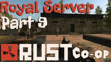 Rust Alpha Gameplay - Royal Server w/ Royal & Ritz Part 9 - Genocide at Small Rad