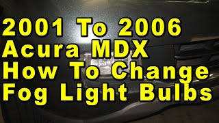 2001 To 2006 Acura MDX How To Change Fog Light Bulbs With Part Number by Paul79UF 6 views 2 days ago 52 seconds