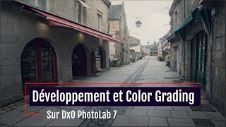 Developpement et Color Grading avec DxO PhotoLab 7