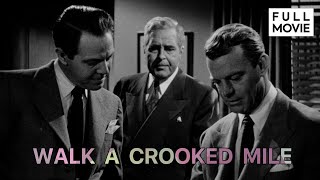 Walk A Crooked Mile English Full Movie Crime Drama Film-Noir