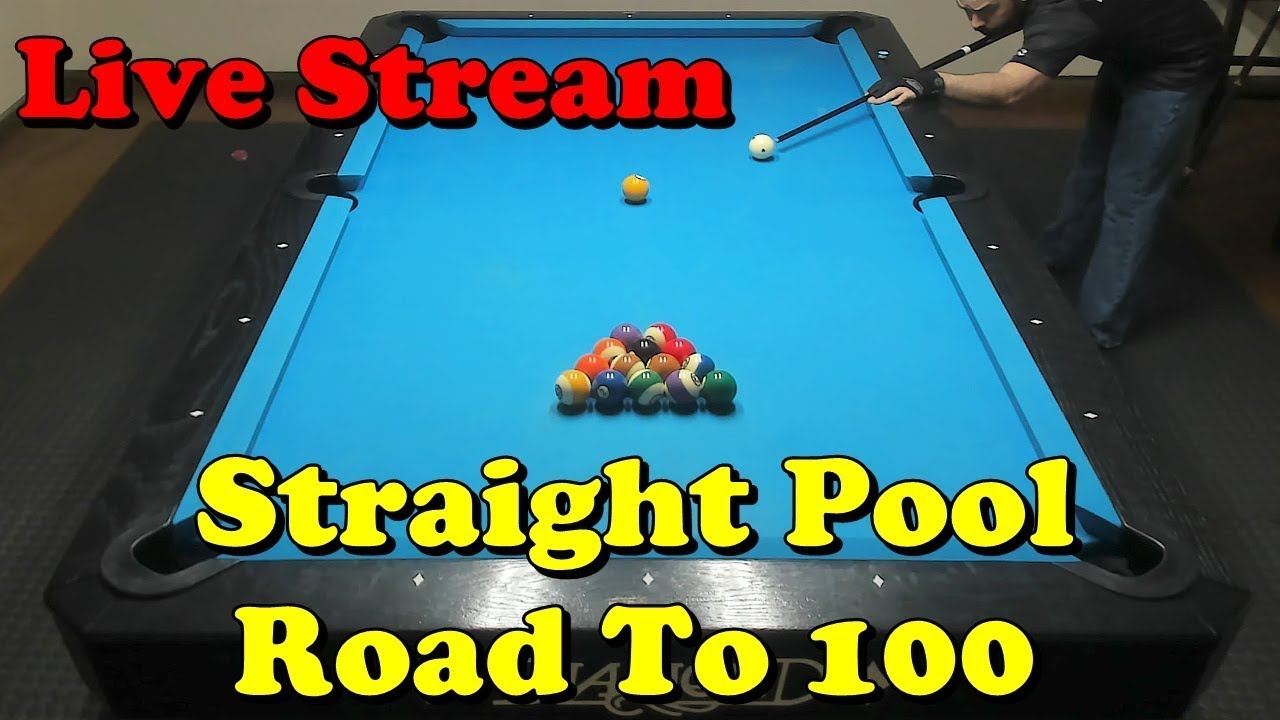 Live Stream !!! Straight Pool Road To 100 - My Hand Is Swollen!!!