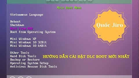 Hướng Dẫn Cài Đặt Phiên Bản DLC Boot 2019 v3.6 Mới Nhất Một Cách Đơn Giản