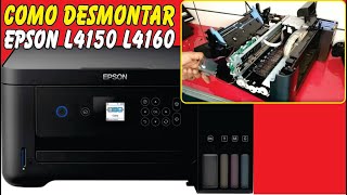 COMO desmontar impressora EPSON L4150 L4160 | desmontando  peça por peça