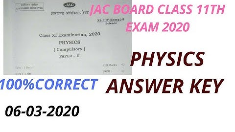 Jac board Class 11th Physics Answer Key 2020