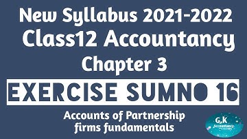 12th Accountancy-Chapter 3(Exerciae sumno 16)