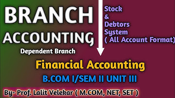 Branch accounting - Stock and debtors system all accounts format @eduaccountancy
