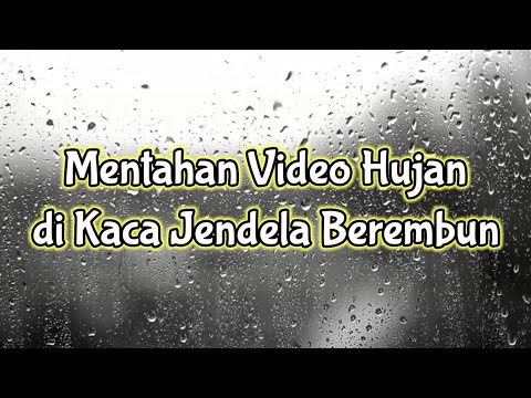 Mentahan Video Hujan di Kaca Jendela Berembun - Raindrops on the window Mentahan Video Hujan di Kaca Jendela Berembun - Raindrops on the window