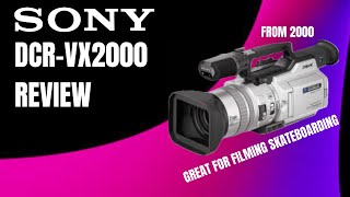Is the Sony DCRVX2000 The Best Video Camera of its Time?