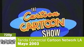 Tanda Comercial Cartoon Network Latinoamérica - Mayo 2003