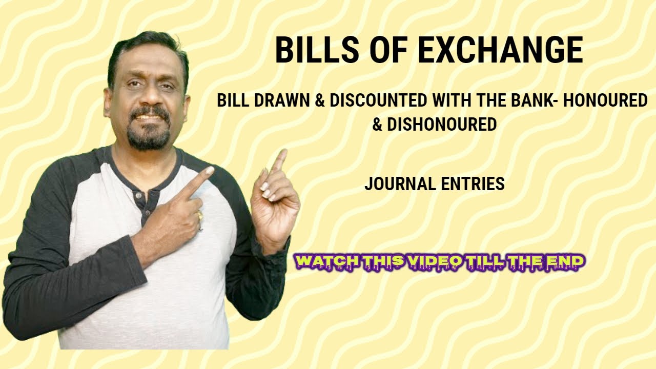 BILLS OF EXCHANGE JOURNAL ENTRIES PART 5 YouTube