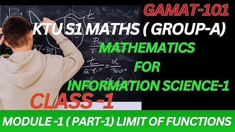 Mathematics for Information Science-1( Class-1) | KTU S1 Maths ( Group -A) (GAMAT101) 2024 SCHEME 