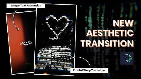 New Aesthetic Fractal Warp Transition | Aesthetic Lyrical Video Editing | Alight Motion