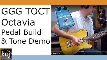GGG TOCT Octavia Clone Pedal Build & Tone Demo