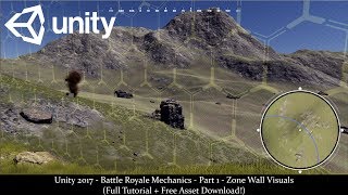 Unity 2017 - Battle Royale Mechanics - Part 1 - Zone Wall Visuals (Full Tutorial + Asset Download!)