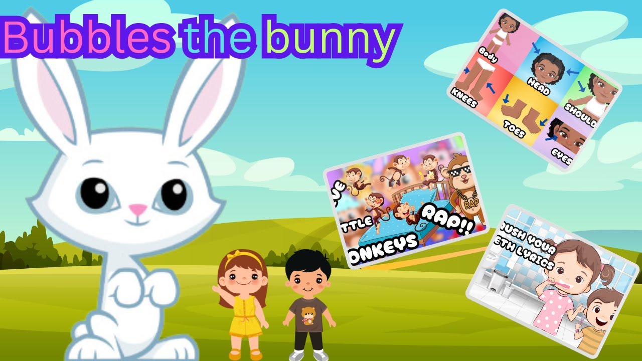 bubbles the bunny Sing Along Head Shoulders Knees and Toes + More