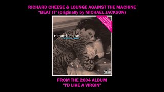 Video thumbnail of "Richard Cheese "Beat It" from the album "I'd Like A Virgin" (2004)"